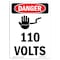 Signmission Safety Sign, OSHA Danger, 18" Height, 110 Volts, Portrait OS-DS-D-1218-V-1002 - alternate 1